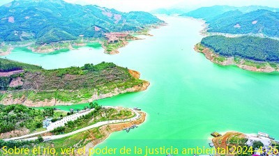 Sobre el río, ver el poder de la justicia ambiental